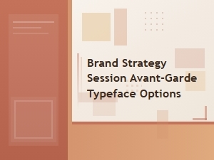 Avant-Garde Typefaces for Distinctive Brand Strategy