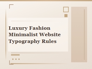 Luxury Fashion's Modern Minimalist Typography Rules